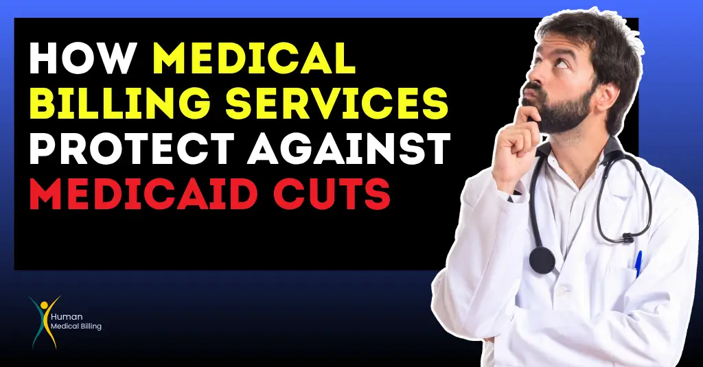 Medical Billing Services Protect Against Medicaid Cuts
